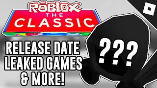 POSSIBLE CLASSIC EVENT PRIZES, LEAKED GAMES & RELEASE DATE CONFIRMED! | Roblox