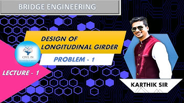 Design of Bridges- Design of Longitudinal Girder- introduction to problem