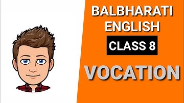 Vocation Poem Explanation Line by Line Class 8 English Balbharati