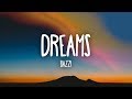 Bazzi - Dreams (Lyrics)