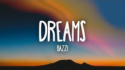 Bazzi - Dreams (Lyrics)