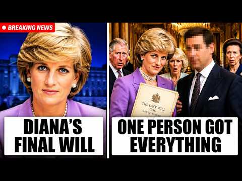 Princess Diana SHOCKS The Nation! Left Her Entire Estate to One Person, and It Changes Everything