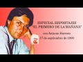 Especial reportajes &quot;El primero de la mañana&quot; - 17/09/1990