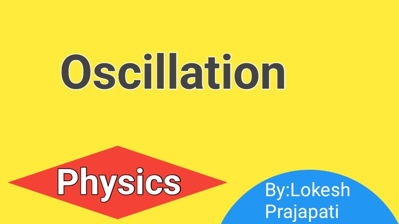 Oscillation Based Question !!Fully explained!! YouTube