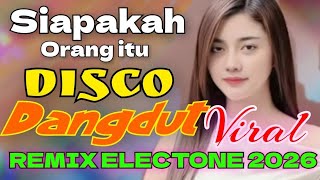 Download Lagu LAGU HITS DISCO DANGDUT REMIK VIRAL 2026 ORGAN TUNGGAL ELECTONE TERBARU FULL BASS TOP MUSIK DJ VIRAL MP3