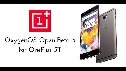 open beta 5 for oneplus3t