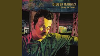 Video thumbnail of "Digger Barnes - Soon I Will Hold You Again"