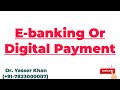 E Banking Meaning Of E Banking Digital Payment Meaning Of Digital Payment