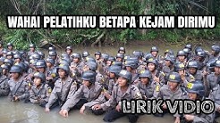 LAGU WAHAI PELATIHKU BETAPA KEJAM DIRIMU lirik vidio - LAGU PENDIDIKAN TNI POLRI #pendidikan  - Durasi: 2:15. 