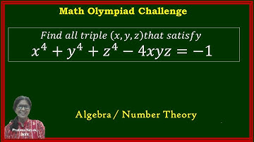 How to Find   𝑎𝑙𝑙 𝑡𝑟𝑖𝑝𝑙𝑒 (𝑥,𝑦,𝑧)𝑡ℎ𝑎𝑡 𝑠𝑎𝑡𝑖𝑠𝑓𝑦 𝑥^4+𝑦^4+𝑧^4−4𝑥𝑦𝑧=−1| Number Theory Problem Explained
