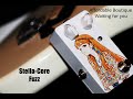The Varies Effects Stella-Core Fuzz. (Super Dirty Version) #effectspedal #boutiquepedals