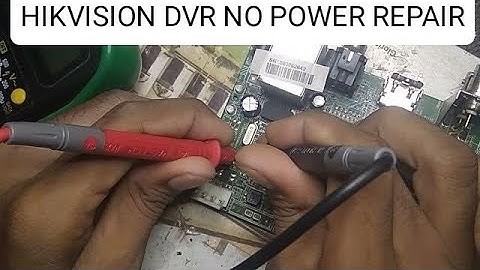 Hikvision DVR no power problem 100% repair ! hikvision DVR repair tips