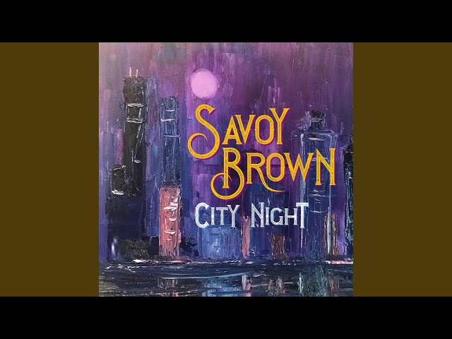 Savoy Brown - City Night