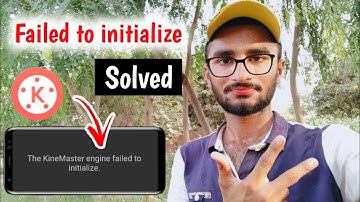 The Kinemaster Engine Failed To Initialize Problem Solved |Kinemaster not opening fix problem