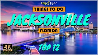 Jacksonville Florida ᐈ Things To Do What To Do Places To See Tripoyer 4K