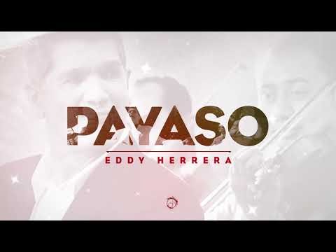 Payaso – Eddy Herrera (Audio Oficial)