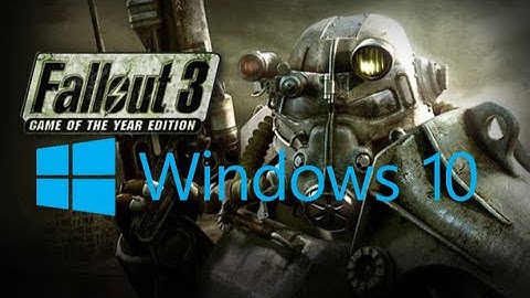 [No longer works] How to play Fallout 3 GOTY windows 10 2020
