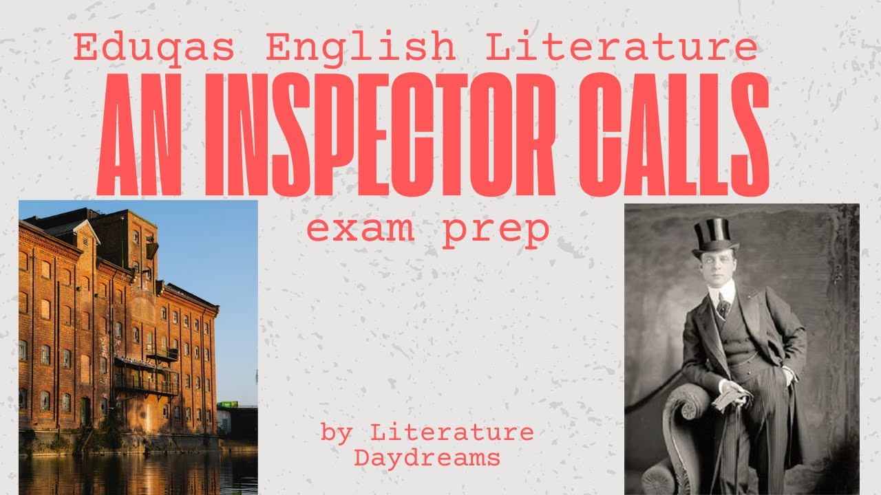 Eduqas GCSE English Literature Revision: An Inspector Calls - How to Tackle the Exam