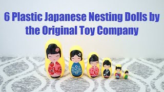 My Nesting Doll Collection 0266 – 6 Plastic Japanese Nesting Dolls by The Original Toy Company