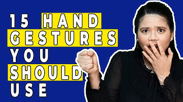 15 Amazing Hand Gesture Techniques