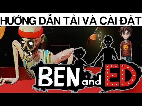 Hướng dẫn tải và cài đặt game Ben And Ed – Game giải đố có cốt truyện cảm động