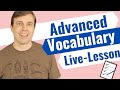 ADVANCED VOCABULARY QUIZ LESSON (Live-Stream)
