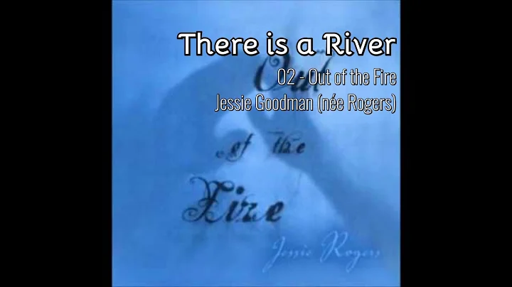 There is a River - Jessie Rogers