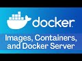 Docker - Tutorial 2 - Images, Containers, and Docker Server (Daemon) thumb