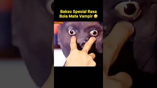 Bakso Spesial Rasa Bola Mata Vdanir  film alurceritafilm shorts