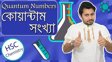 Quantum Numbers | Basic Chemistry | কোয়ান্টাম সংখ্যা || Fahad SIr