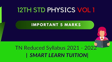 12th Physics | Volume 1 | Reduced Syllabus | Important Five Mark Questions | Tamil Nadu Board