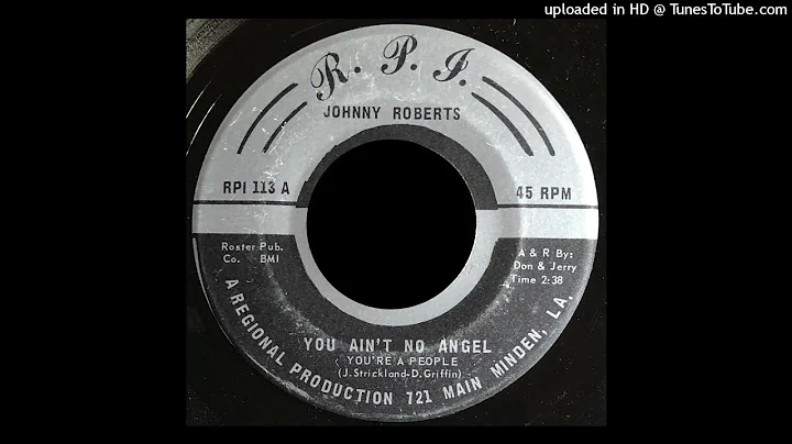 Johnny Roberts - You Ain't No Angel (You're A Peop...