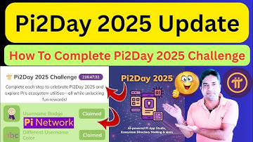 Pi2Day 2025 Update|| How To Complete Pi2Day 2025 Challenge|| Pi Ecosystem Challenge