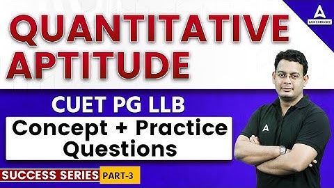 Concept Through Questions Practice in Quantitative Aptitude for CUET PG LLB Exam #3