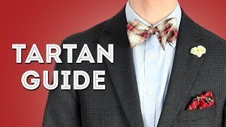 Tartan Guide  Tartans, Plaid, and Checks in Menswear