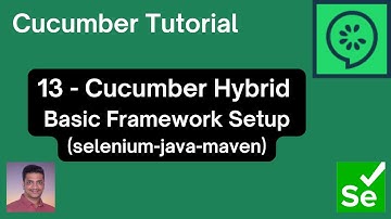 13 | Cucumber Tutorial | Cucumber BDD Framework Creation