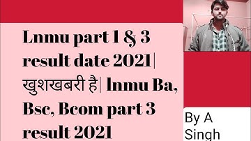 Lnmu part 3 result date 2021.