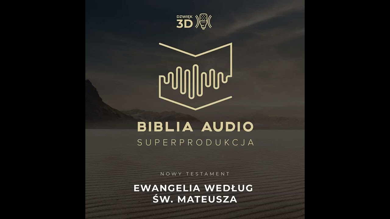 NOWY TESTAMENT : Ewangelia według św. Mateusza [47] Superprodukcja Biblia Audio - Pełna wersja