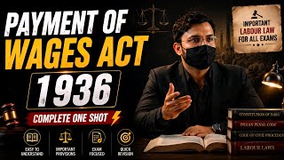 Payment of Wages Act 1936 ⚖️ | Complete One Shot Revision | Labour Law