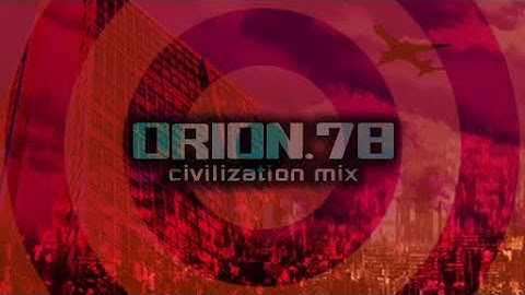 Dance Dance Revolution EXTREME- Orion.78 Civilization Mix