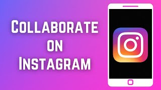 How to Collaborate on Instagram - Full Guide screenshot 4