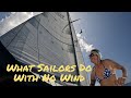 What do sailors do with no wind  sailing its the truth ep 56