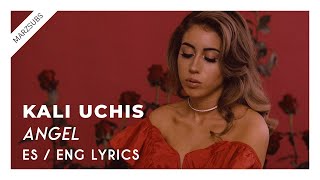 Kali Uchis - angel // Lyrics - Letra