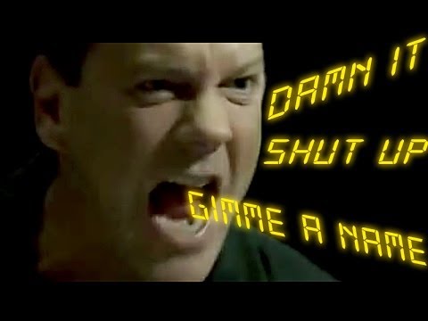 '24' Jack Bauer : NON STOP YELLING + Dammits