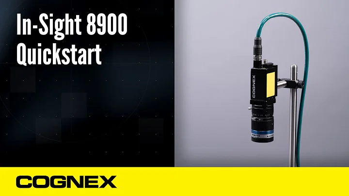 In-Sight 8900: Unboxing and Setting Up Your Device | Cognex Support