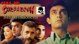 Film india SARFAROSH 1999 HD bahasa indo || Aamir Khan and Sonali Bendre