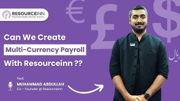 Can You Create Multi-Currency Payroll 💸 with Resourceinn HRMS ? | Payroll | feat. Muhammad Abdullah