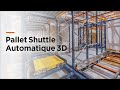 Pallet shuttle automatique 3d  mecalux