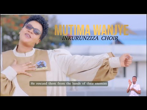 MUTIMA WANJYE Official Music Video By INKURUNZIZA FAMILY CHOIR Music