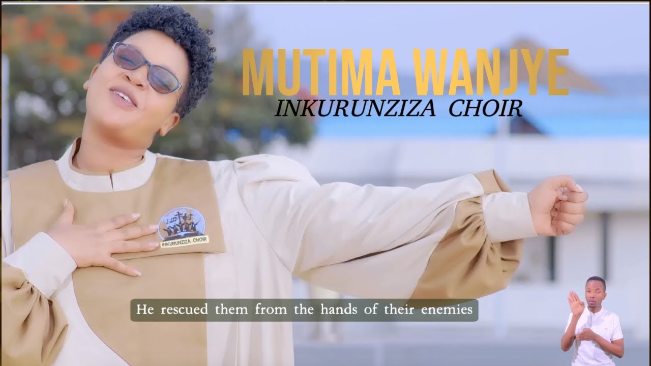 MUTIMA WANJYE Official Music Video by  INKURUNZIZA FAMILY CHOIR 